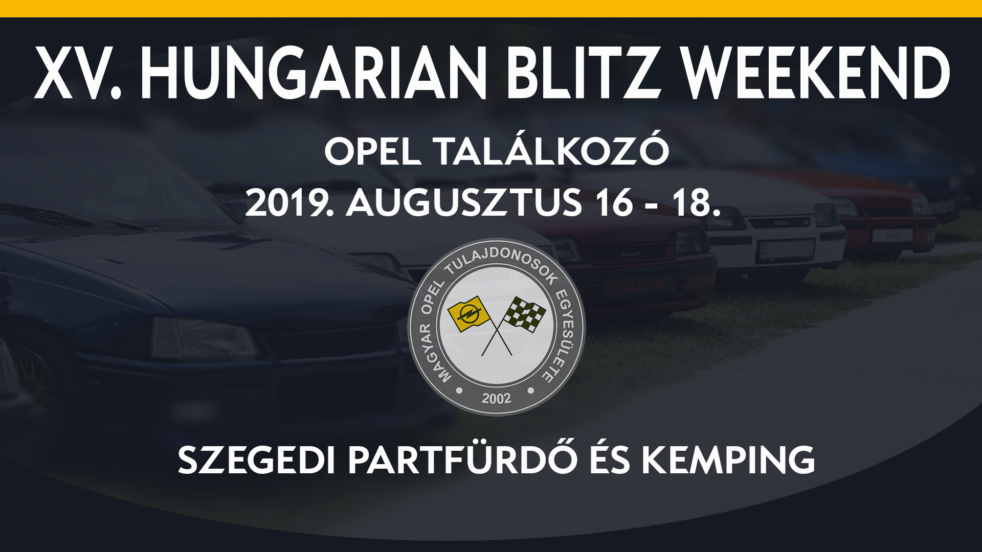 XV. Hungarian Blitz Weekend - Opel találkozó